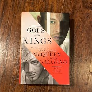 Gods and Kings: The Rise and Fall of Alexander McQueen and John Galliano Book HB